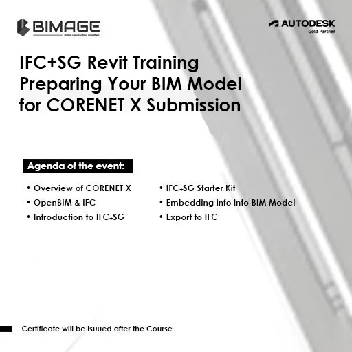 IFC+SG Revit Training Preparing Your BIM Model for CORENET X Submission (1 Day Onsite Training) (1 pax)