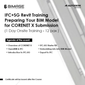 IFC+SG Revit Training Preparing Your BIM Model for CORENET X Submission  (1 Day Onsite Training) (12 pax)